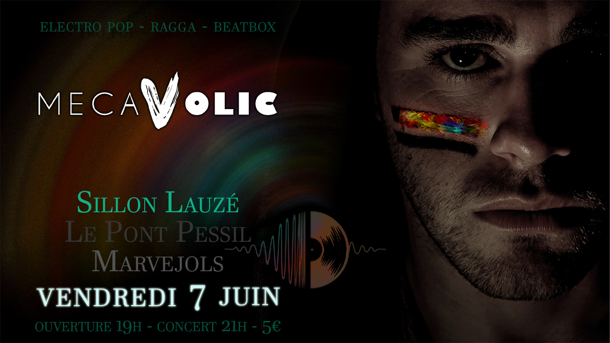 Mecavolic (electro pop ragga beatbox) au Sillon LZ vendredi 7 juin 2019